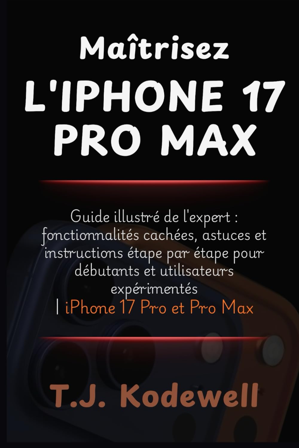 Maîtrisez L'IPHONE 17 PRO MAX: Guide illustré de l'expert: fonctionnalités cachées, astuces et instructions étape par étape pour débutants et utilisateurs expérimentés | iPhone 17 Pro et Pro Max baixar o livro de graça