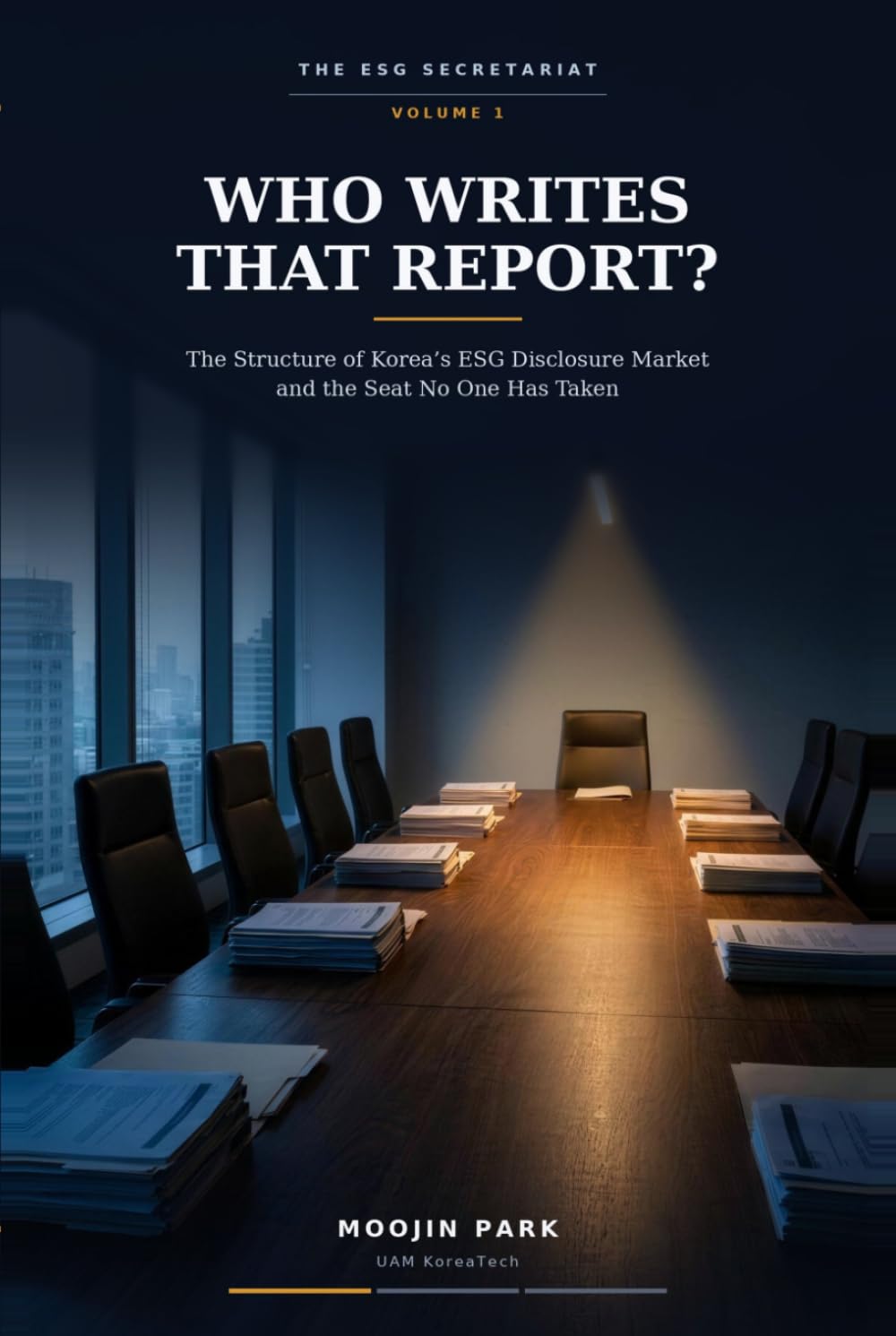 Who Writes That Report?: The Structure of Korea’s ESG Disclosure Market and the Seat No One Has Taken (THE ESG SECRETARIAT) baixar livro de graça