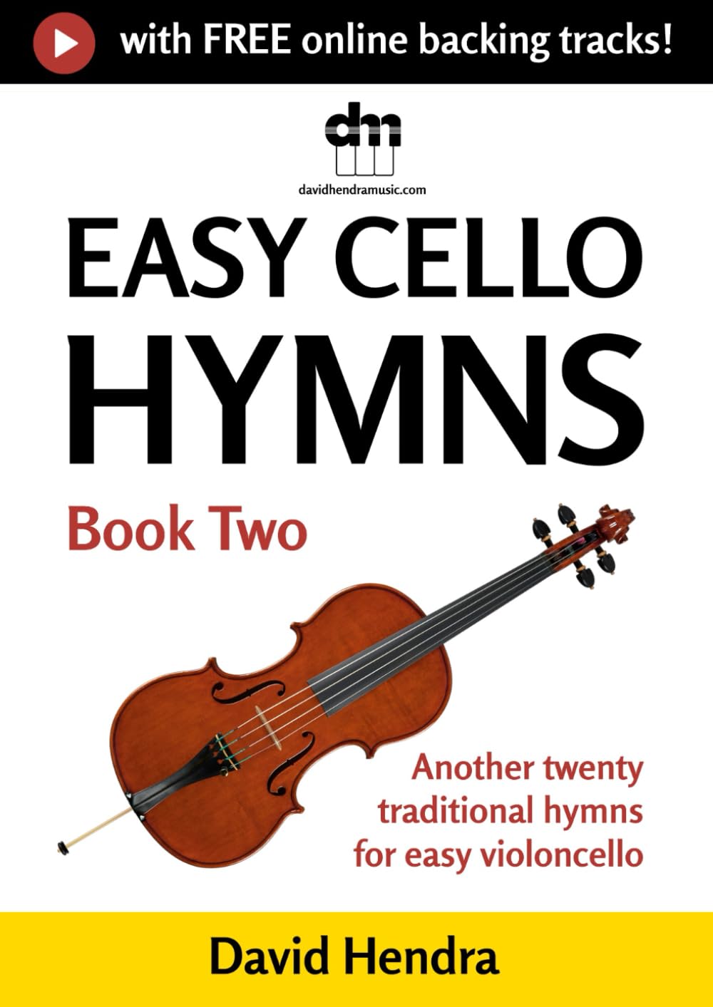 Easy Cello Hymns - Book Two: Another twenty traditional hymns for easy violoncello (Easy Cello series) baixar o livro de graça