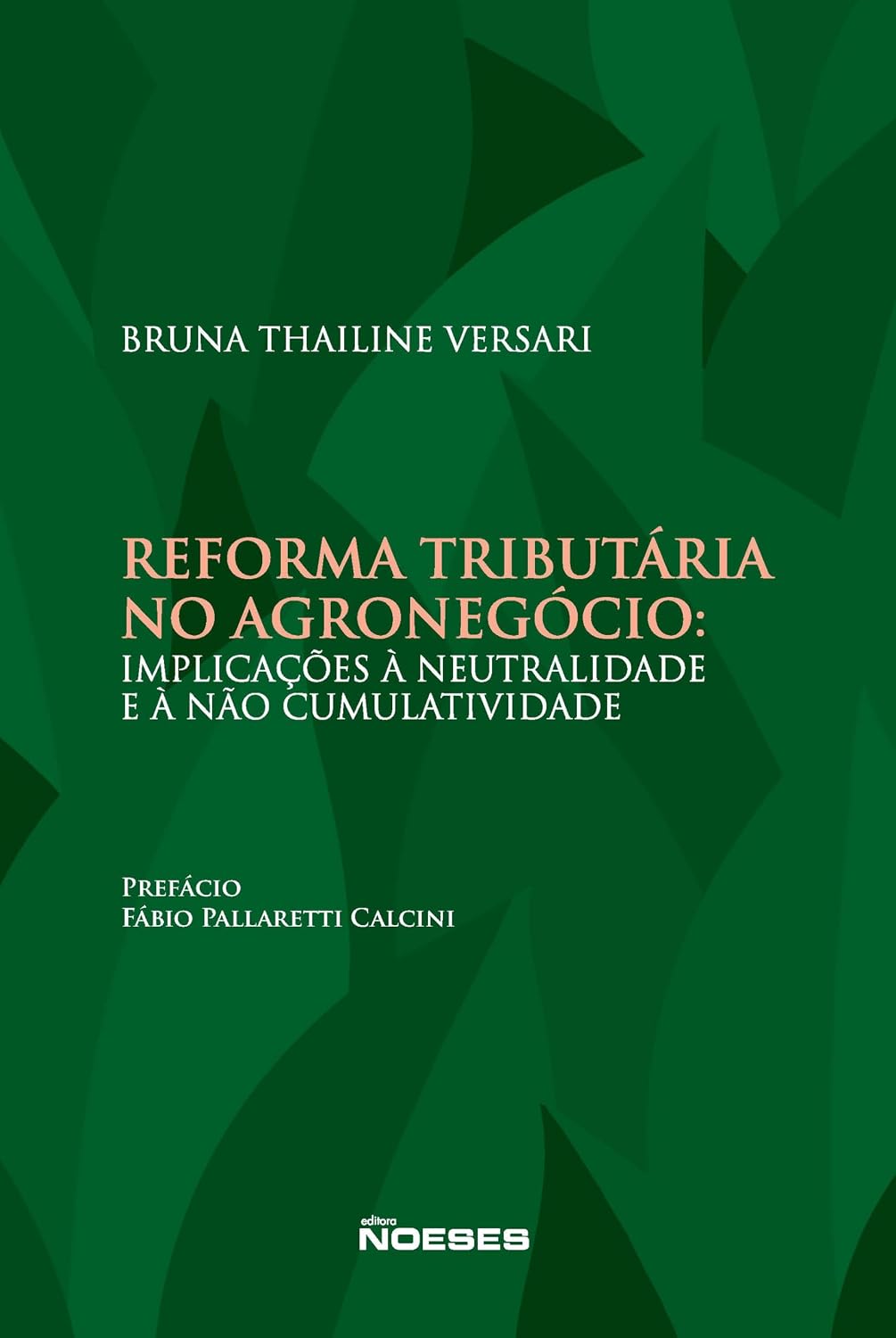 Reforma Tributária no Agronegócio: Implicações à Neutralidade e à Não Cumulatividade