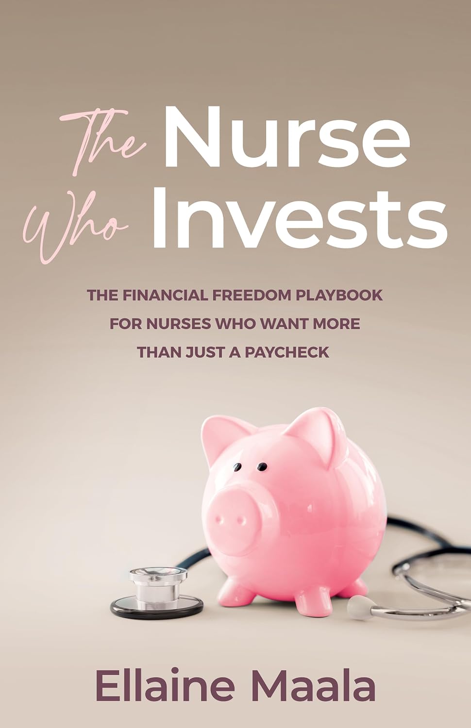 The Nurse Who Invests: The Financial Freedom Playbook for Nurses Who Want More Than Just a Paycheck (English Edition) baixar o livro de graça