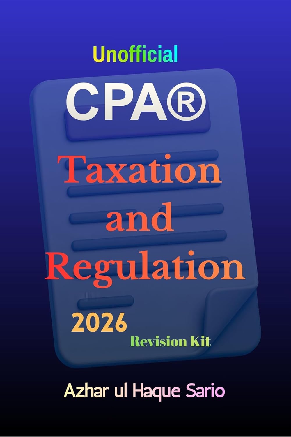 Unofficial CPA® Taxation and Regulation 2026: Revision Kit (CPA USA 2026 Exam Book 3) (English Edition) baixar o livro de graça