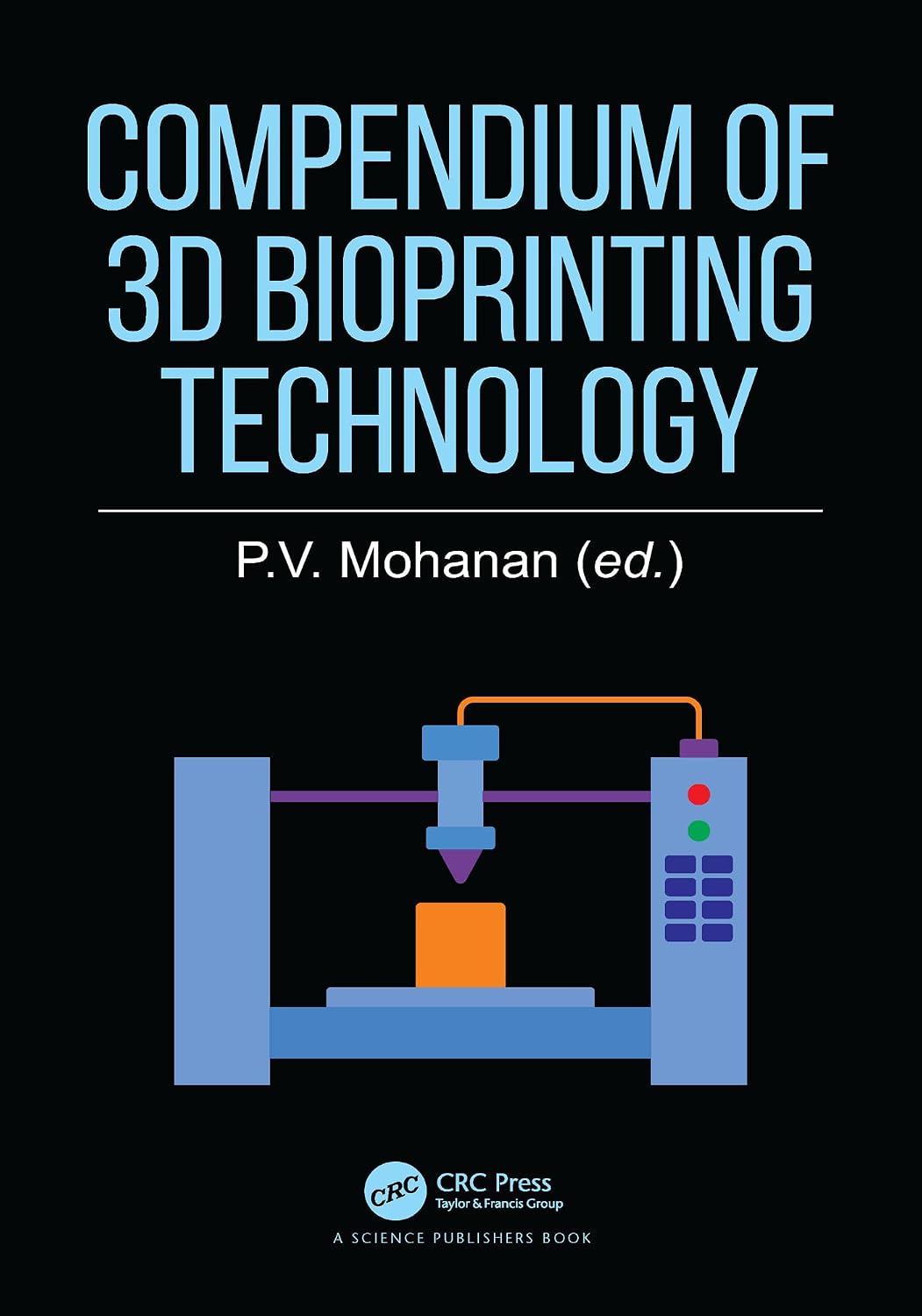 Compendium of 3D Bioprinting Technology (English Edition)