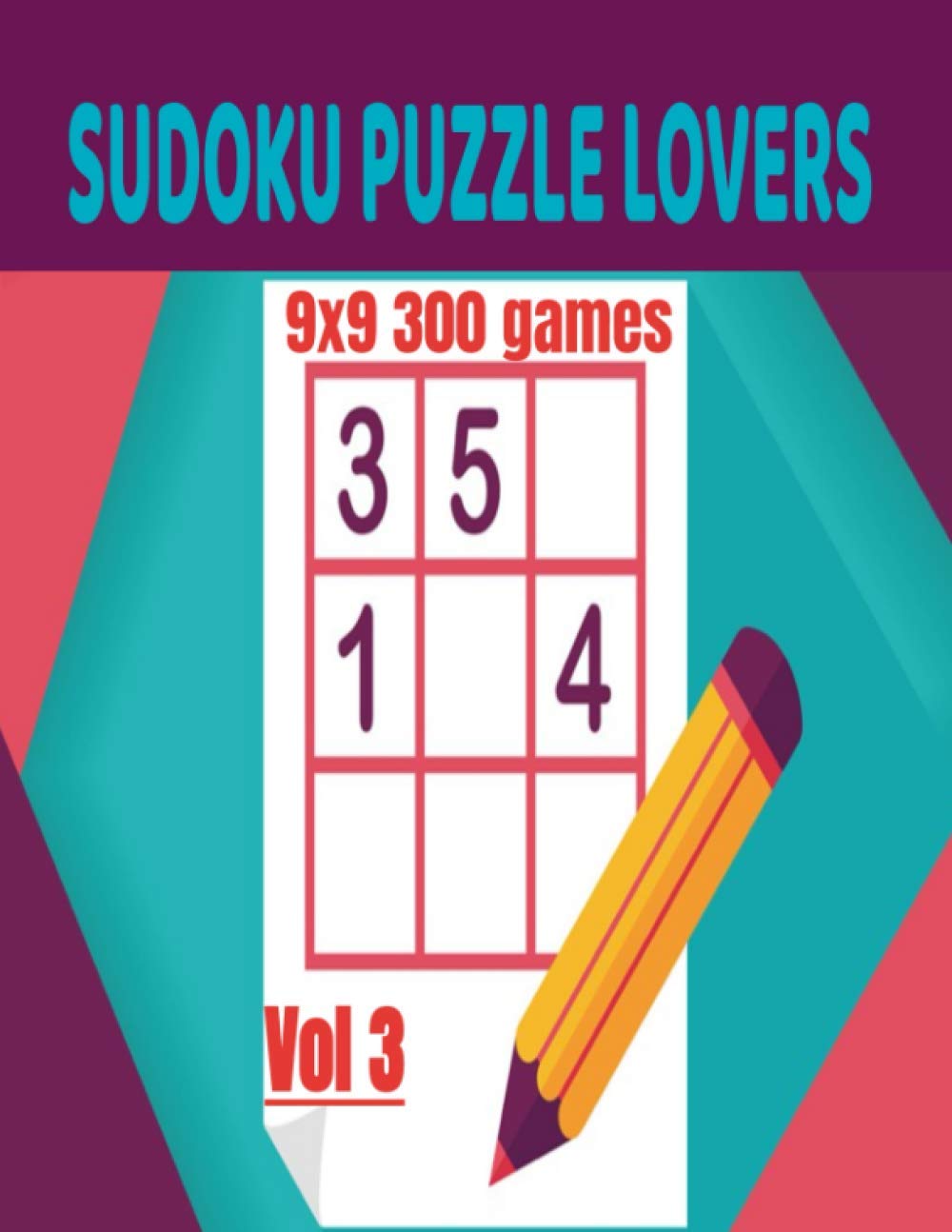 Sudoku Puzzle Lovers: 9x9 300 Games /Vol 3 baixar livro de graça