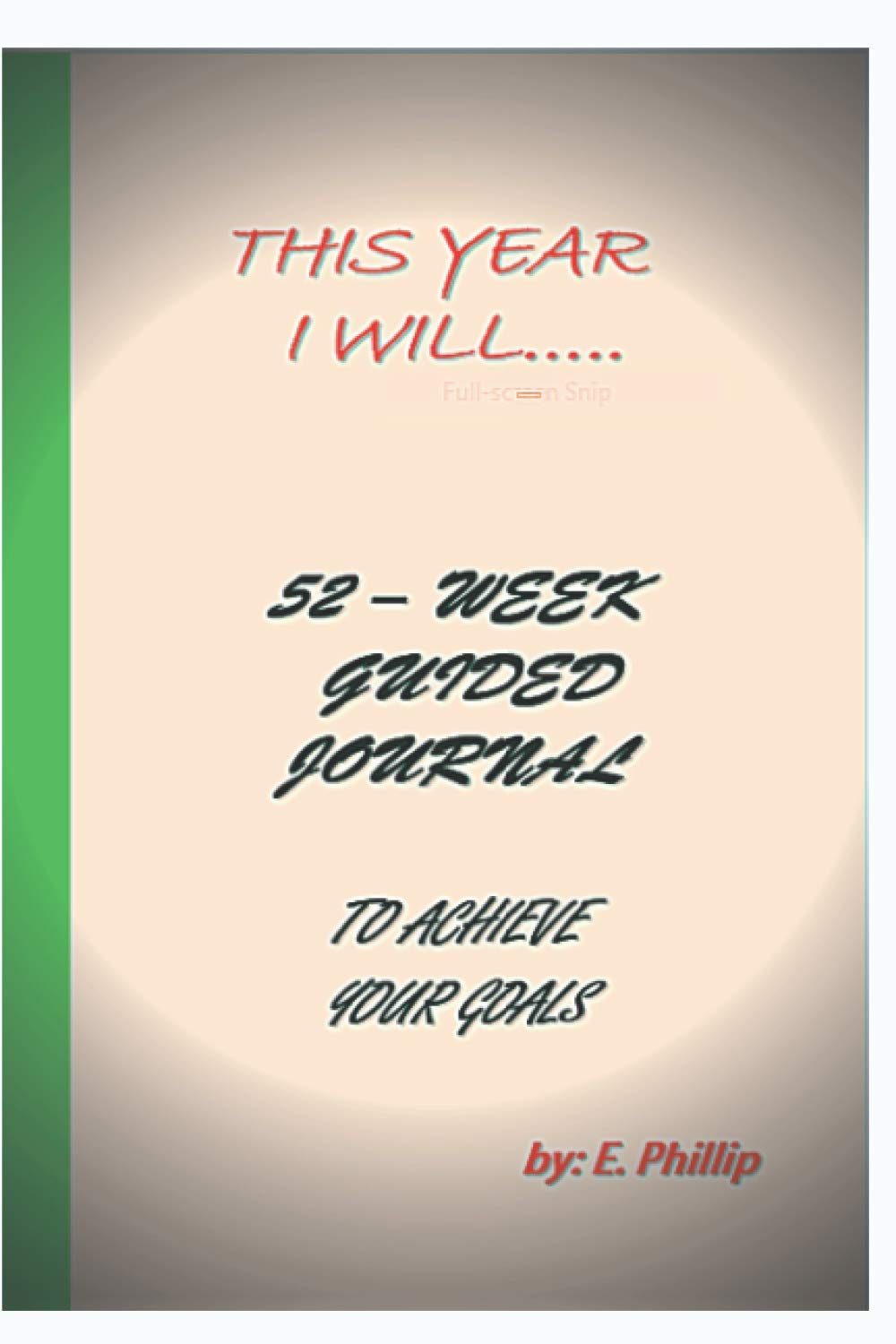 ler totalmente This Year I Will: 52-week magazine for achieving your goals