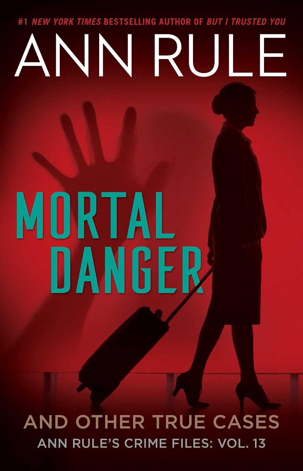 capítulo por capítulo baixar Mortal Danger (Ann Rule's Crime Files Book 13) (English Edition)