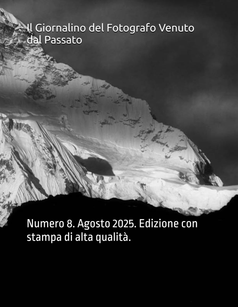 Il Giornalino del Fotografo Venuto dal Passato: Numero 8. Agosto 2025. Edizione con stampa di alta qualità. (Italian Edition) baixar o livro de graça