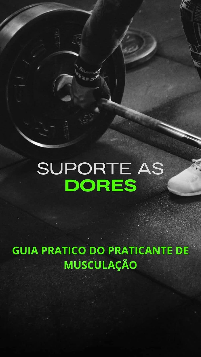 capítulo por capítulo baixar SUPORTE AS DORES: Guia pratico do praticante de musculação