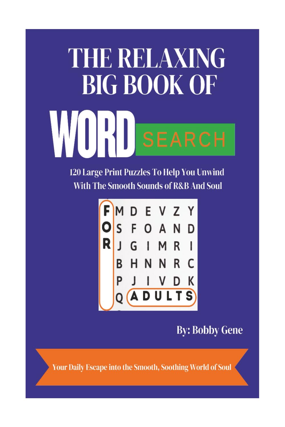 capítulo por capítulo baixar THE RELAXING BIG BOOK OF WORD SEARCH: 120 Large Print Puzzles To Help You Unwind With The Smooth Sounds of R&B and Soul