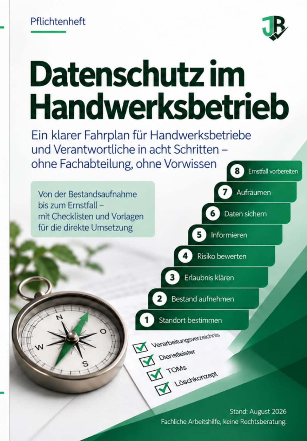 Pflichtenheft - Datenschutz im Handwerksbetrieb: Ein klarer Fahrplan für Verantwortliche in acht Schritten - ohne Vorwissen (German Edition) baixar o livro de graça