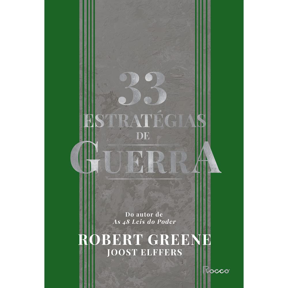 33 estratégias de guerra: Aprenda com as batalhas da história e vença os desafios cotidianos baixar livro de graça