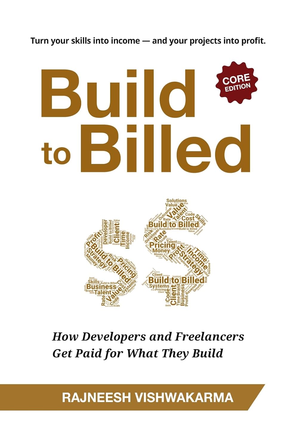ler totalmente Build to Billed: How Developers and Freelancers Get Paid for What They Build (Business Innovation Series (3 Books)) (English Edition)