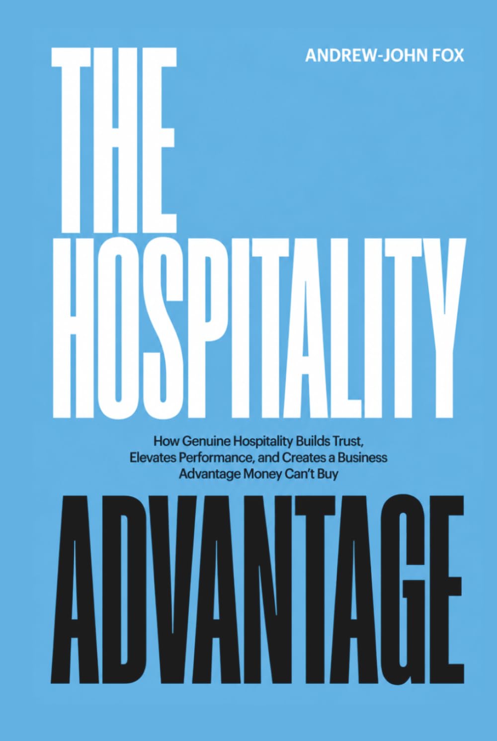 capítulo por capítulo baixar The Hospitality Advantage: How Genuine Hospitality Builds Trust, Elevates Performance, and Creates a Business Advantage Money Can’t Buy