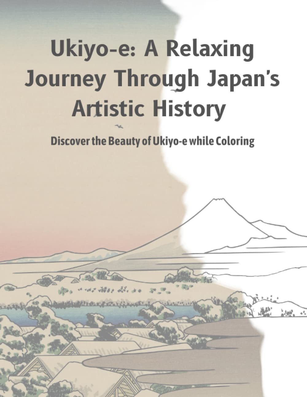 ler totalmente Ukiyo-e: A Relaxing Journey Through Japan's Artistic History: Discover the Beauty of Ukiyo-e while Coloring