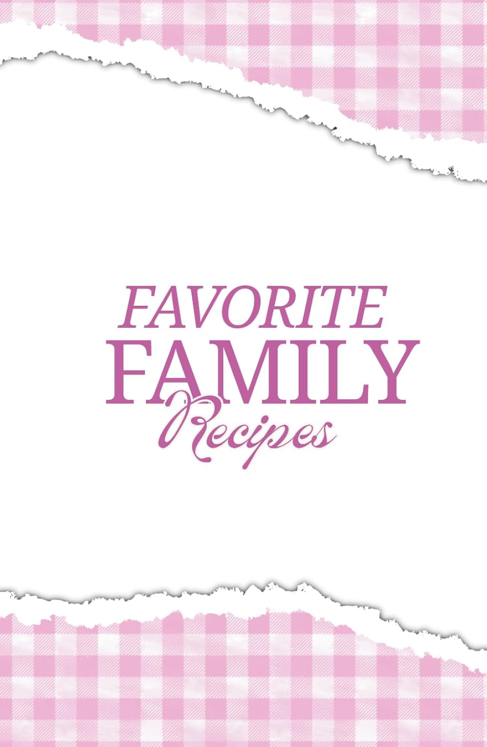 Favorite Family Recipes: Personalized Recipe Book & Memory Journal | Pink Gingham Hardcover Cookbook to Write In | 130 Pages with Index & Photo Pages | Mother’s Day Gift for Mom & Grandma Keepsake baixar livro de graça