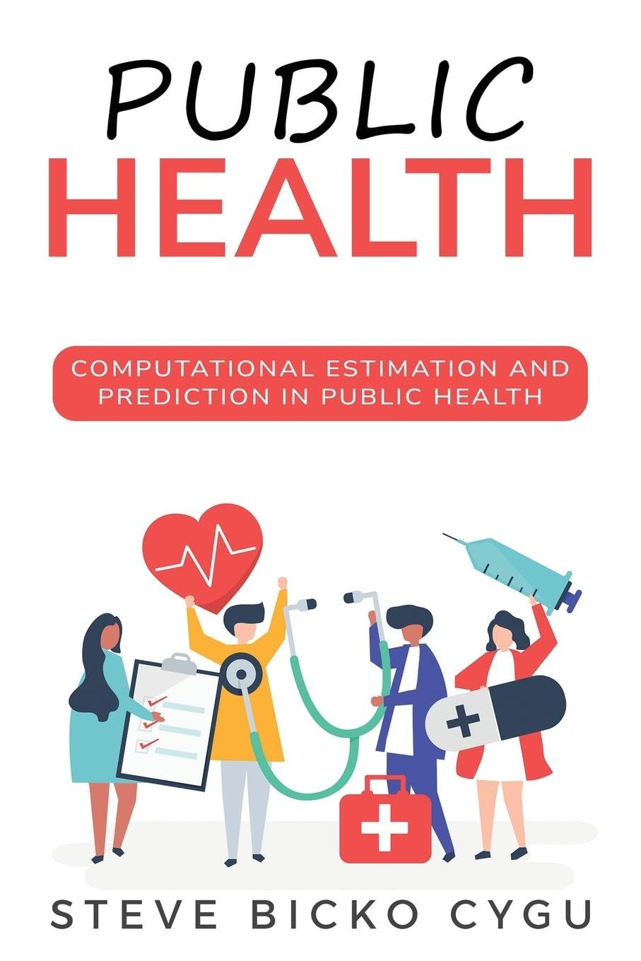 Computational Estimation and Prediction in Public Health baixar o livro de graça