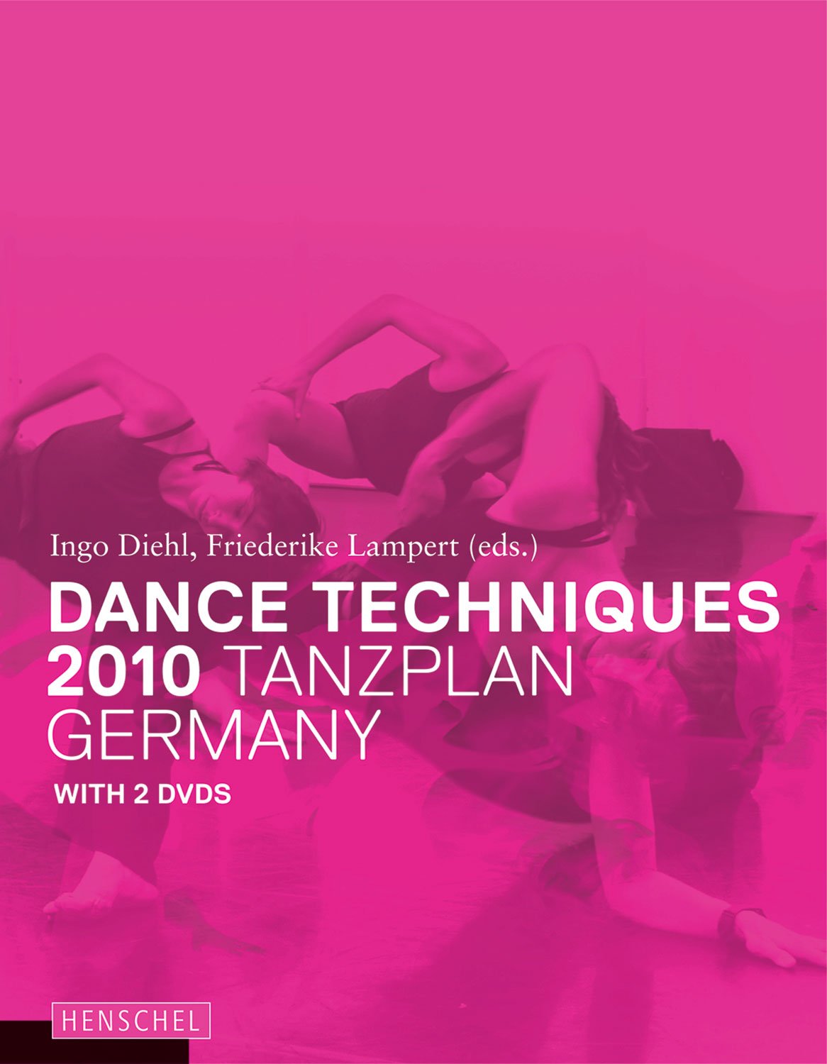 ler totalmente Dance Techniques 2010: Tanzplan Germany