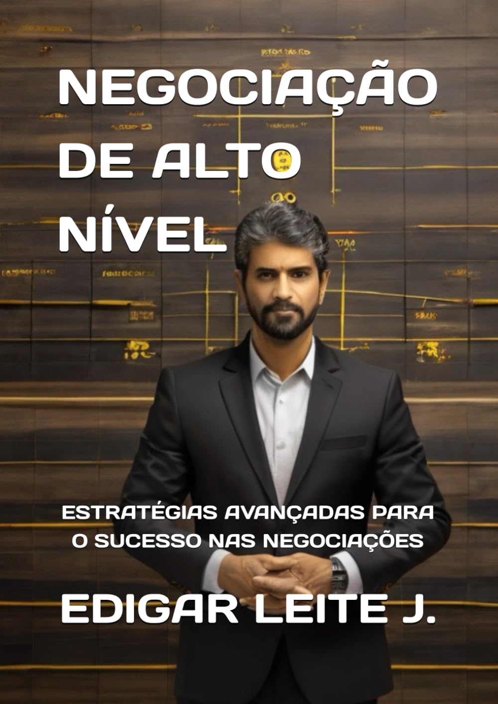 ler totalmente NEGOCIAÇÃO DE ALTO NÍVEL: ESTRATÉGIAS AVANÇADAS PARA O SUCESSO NAS NEGOCIAÇÕES (Estratégias Avançadas para o Sucesso nos Negócios) (Portuguese Edition)