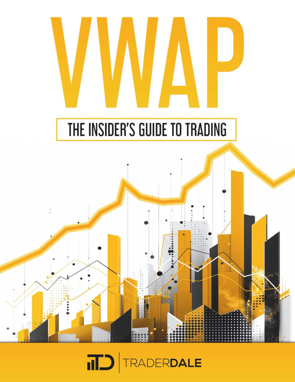 ler totalmente Vwap: The Insider's Guide To Trading
