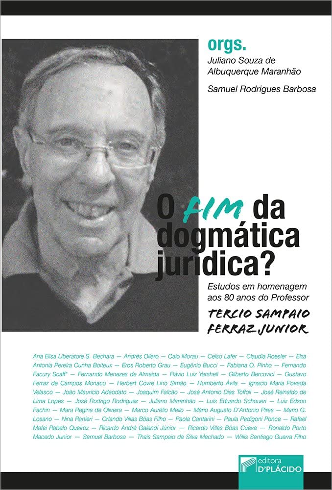 O fim da Dogmática Jurídica?: Estudos em Homenagem aos 80 Anos do Professor Tercio Sampaio Ferraz Junior baixar livro de graça
