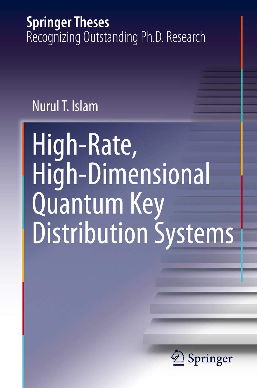 High-Rate, High-Dimensional Quantum Key Distribution Systems (Springer Theses) (English Edition)