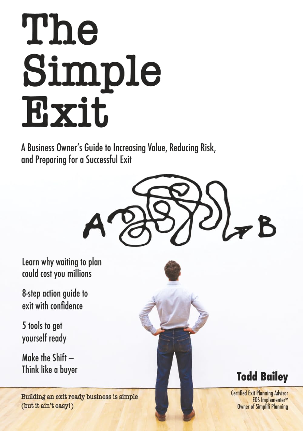 capítulo por capítulo baixar The Simple Exit: A Business Owner’s Guide to Increasing Value, Reducing Risk, and Preparing for a Successful Exit