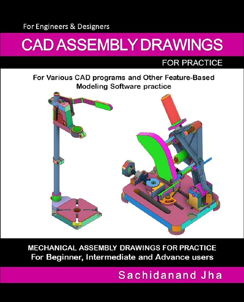 ler totalmente CAD ASSEMBLY DRAWINGS: Assembly Practice Drawings For Feature-Based 3D Modeling Software (English Edition)