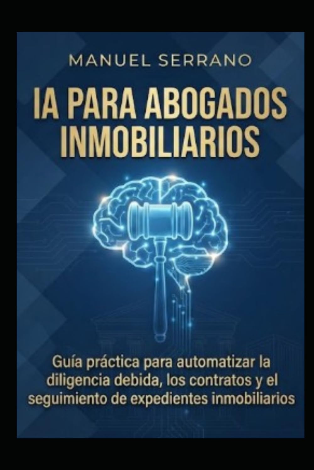 IA para Abogados Inmobiliarios: Cómo integrar la inteligencia artificial en tu despacho inmobiliario para automatizar tareas y optimizar la gestión de expedientes (Spanish Edition) baixar livro de graça