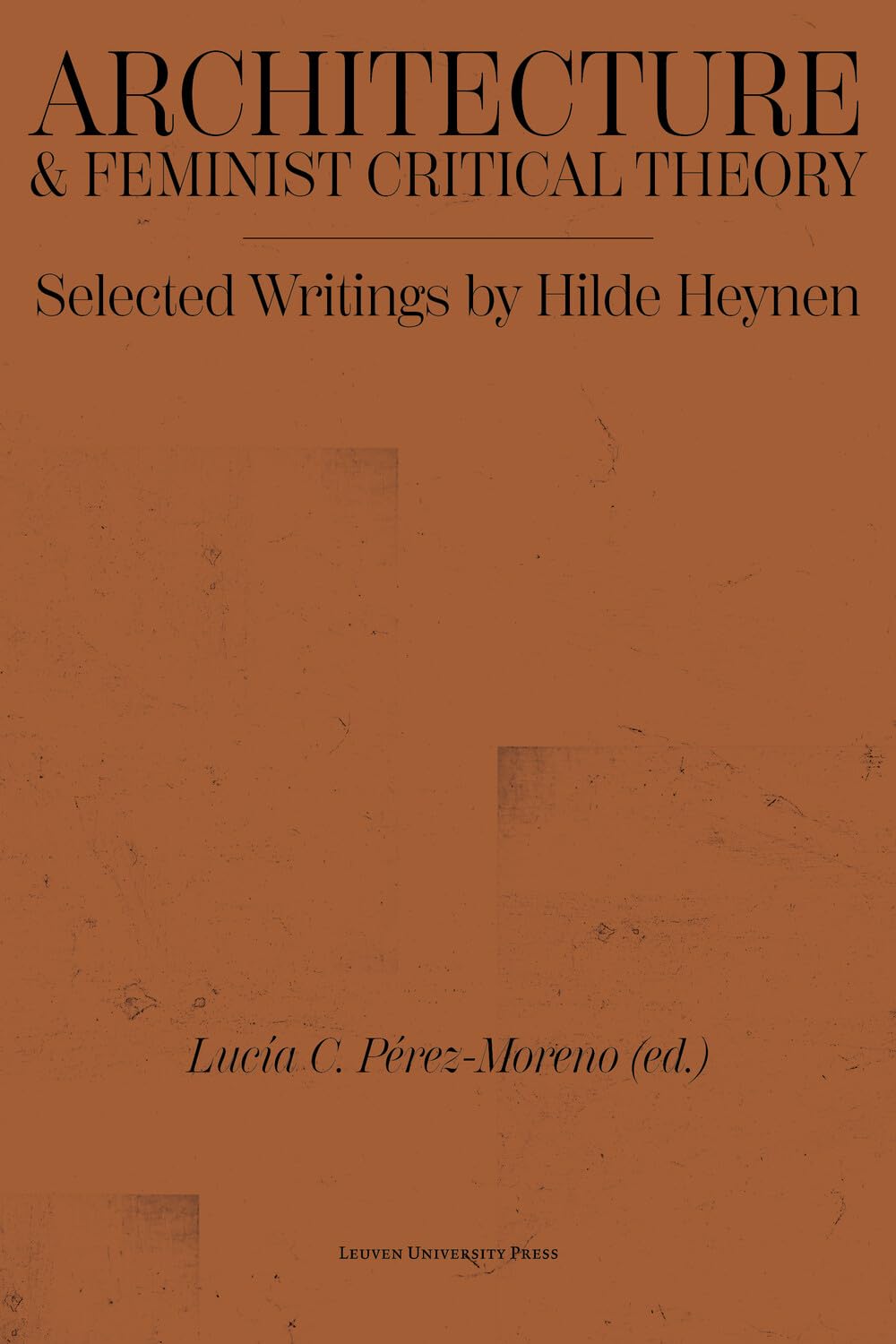 Architecture and Feminist Critical Theory: Selected Writings by Hilde Heynen baixar o livro de graça