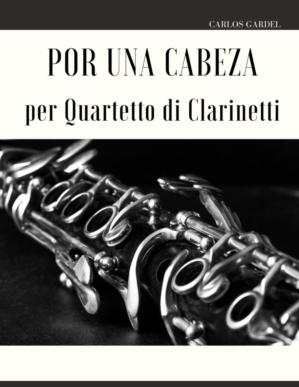 ler totalmente Por una Cabeza per Quartetto di Clarinetti