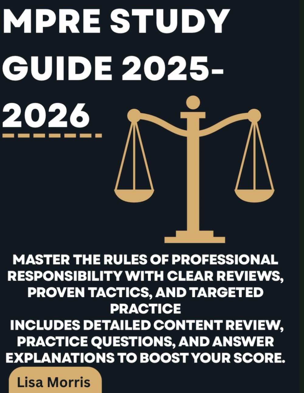 MPRE Study Guide 2025-2026: Master the Rules of Professional Responsibility with Clear Reviews, Proven Tactics, and Targeted Practice Includes... and Answer Explanations to Boost Your Score. baixar o livro de graça