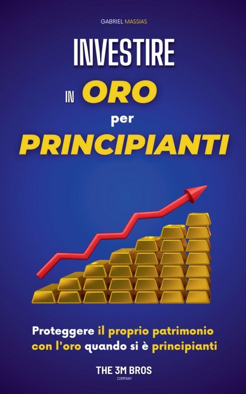 capítulo por capítulo baixar Investire in Oro per Principianti: Proteggere il Proprio Patrimonio con l'Oro quando si è Principianti