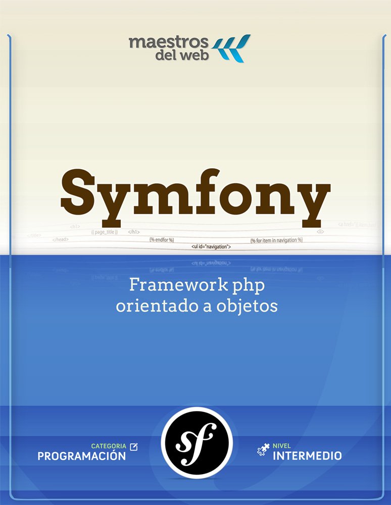 capítulo por capítulo baixar Curso Symfony 2 (Spanish Edition) (Guía de Maestros del Web)
