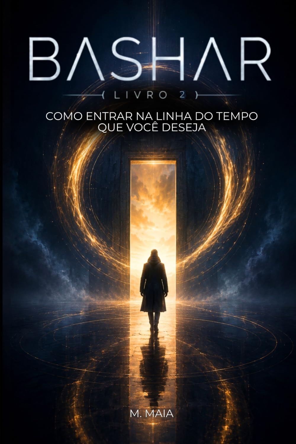 BASHAR Como Entrar na Linha do Tempo Que Você Deseja: 2 baixar livro de graça