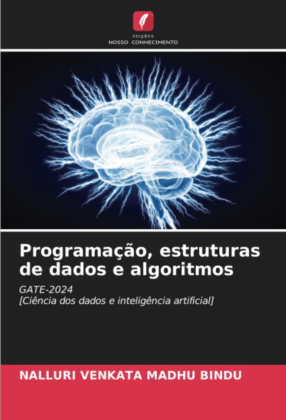 ler totalmente Programação, estruturas de dados e algoritmos: GATE-2024[Ciência dos dados e inteligência artificial] (Portuguese Edition)