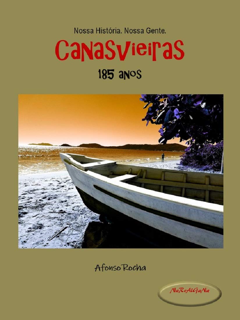 Canasvieiras: Nossa história. Nossa gente. baixar o livro de graça