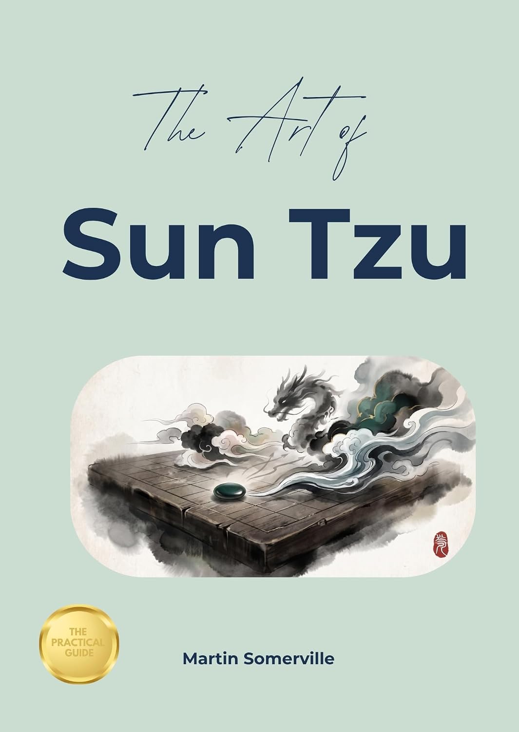 capítulo por capítulo baixar The Art of Sun Tzu: The Beautiful Wisdom of Winning Without Fighting. (Books on Beautiful Ideas) (English Edition)