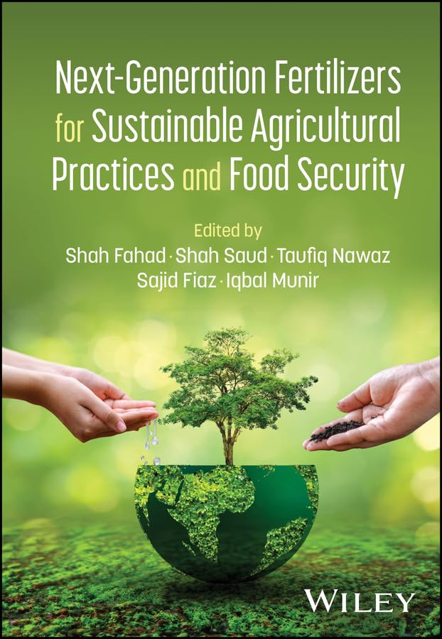Next-Generation Fertilizers for Sustainable Agricultural Practices and Food Security (English Edition)