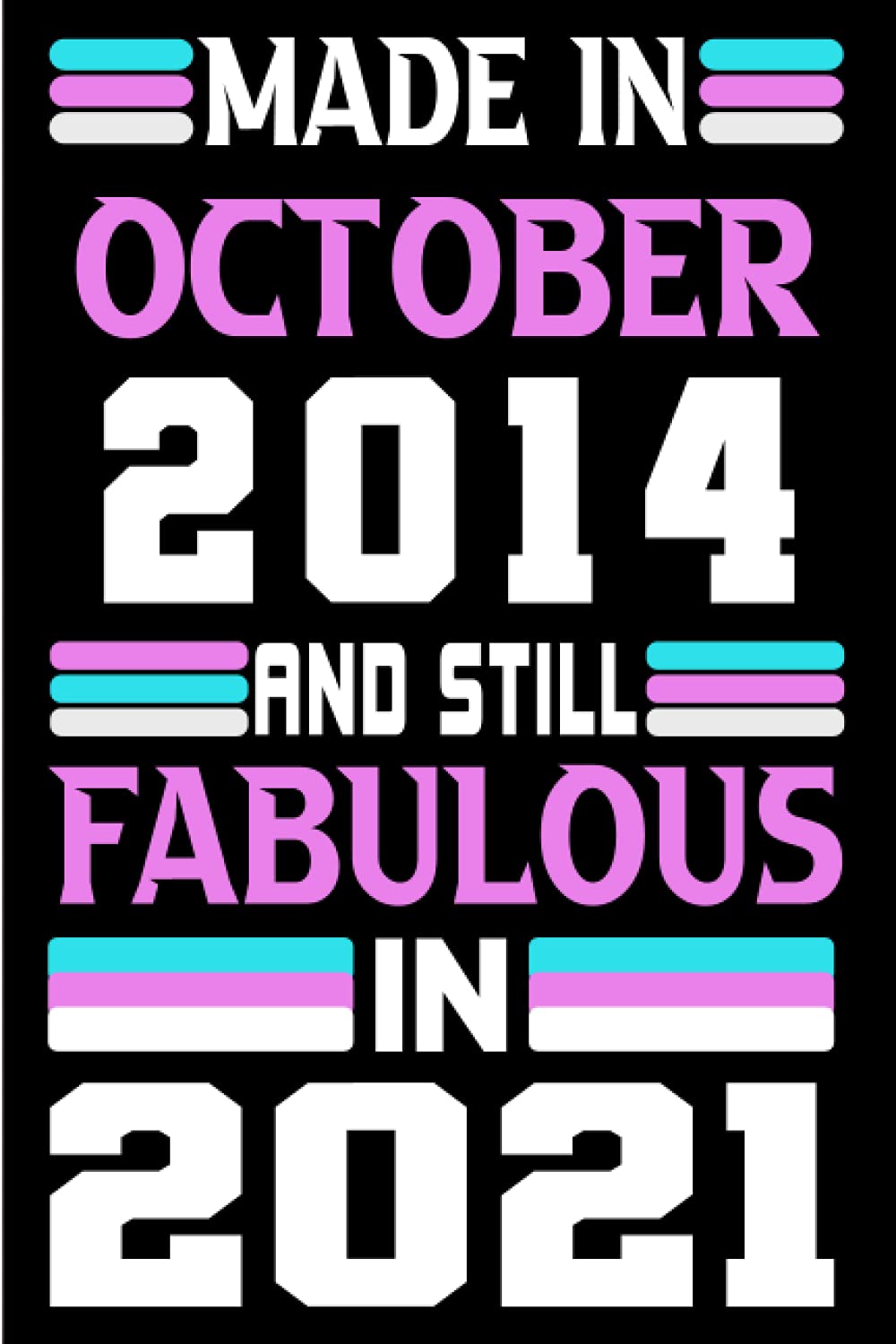 capítulo por capítulo baixar Made in October 2014 and still Fabulous in 2021: Birthday gift idea: Funny Personalized Notebook, Unique Happy 7th Gifts for Her; 7th Birthday... Journal... Happy Birthday Card