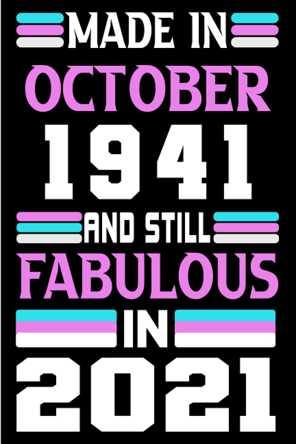 capítulo por capítulo baixar Made in October 1941 and still Fabulous in 2021: Birthday gift idea: Funny Personalized Notebook, Unique Happy 80th Gifts for Her; 80th Birthday... Journal... Happy Birthday Card