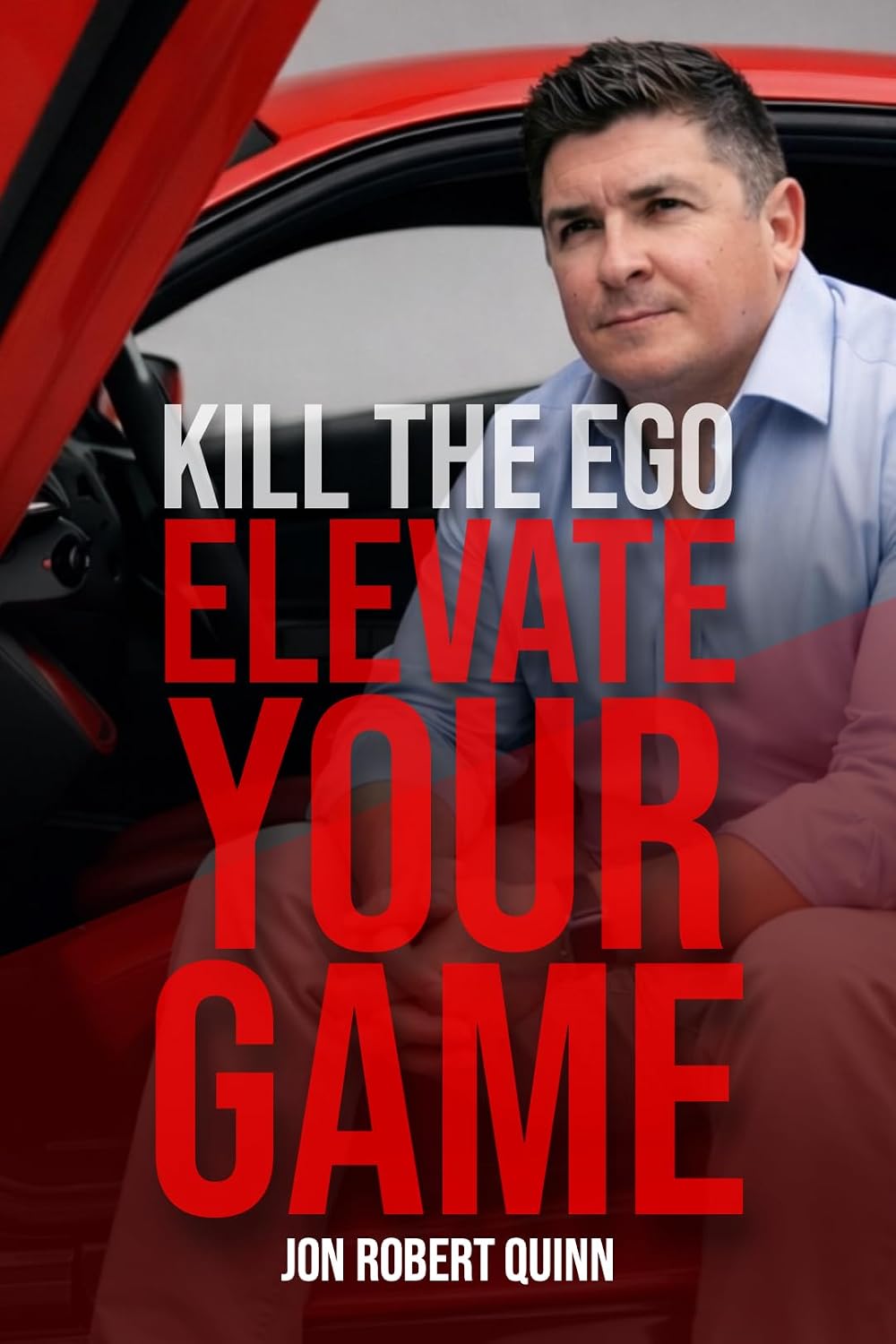 Kill the Ego. Elevate Your Game. (English Edition) baixar livro de graça