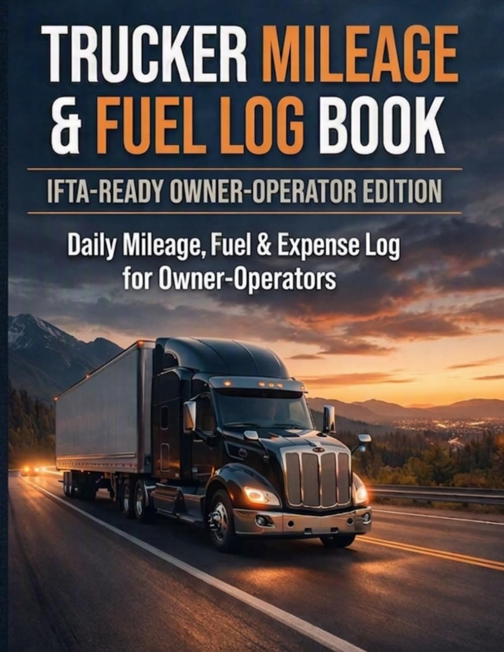 capítulo por capítulo baixar Trucker Mileage & Fuel Log Book: Daily Mileage, Fuel & Expense Log for Owner-Operators | IFTA-Ready Tax Season Edition