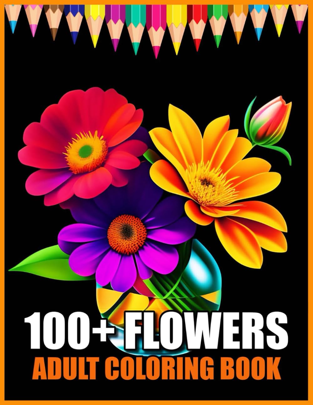 ler totalmente 100+ Flowers Adult Coloring Book: Coloring Book for Adults with Flower Patterns, Bouquets, Wreaths, Swirls, Decorations, and Inspirational Designs.