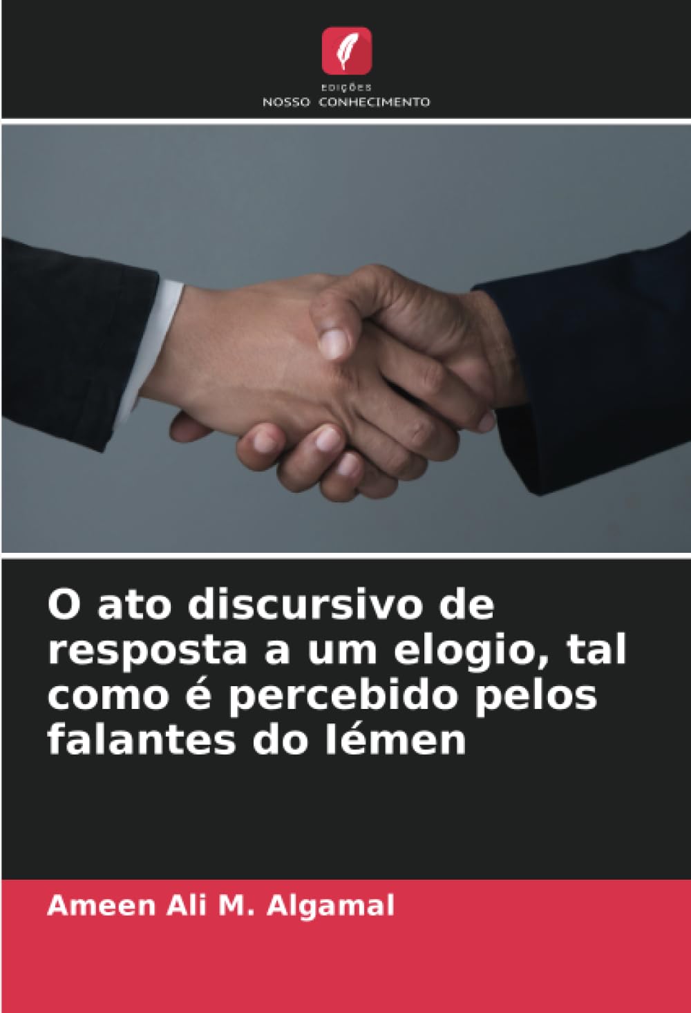 O ato discursivo de resposta a um elogio, tal como é percebido pelos falantes do Iémen baixar livro de graça