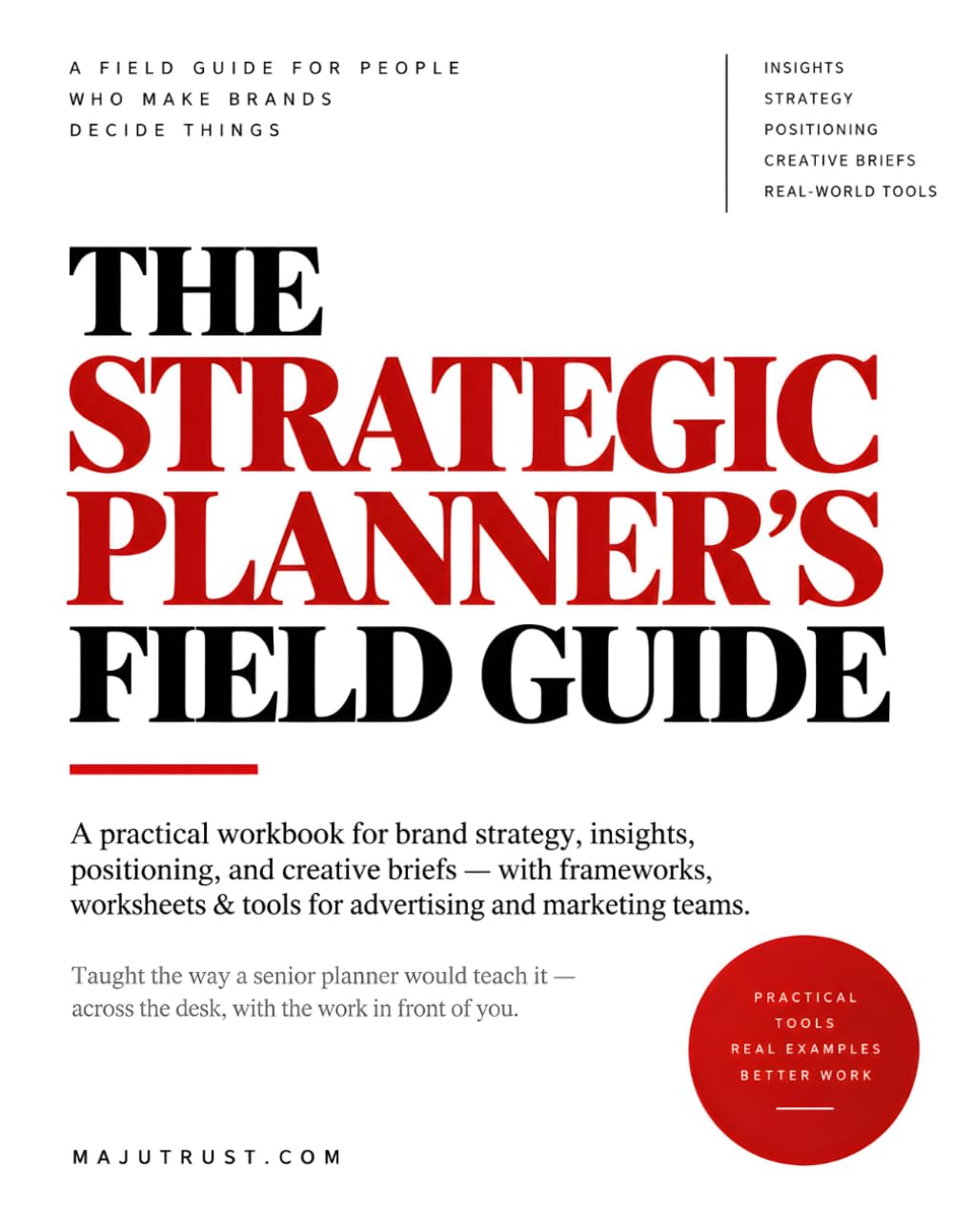 The Strategic Planner’s Field Guide: A Practical Workbook for Brand Strategy, Insights, Positioning, and Creative Briefs baixar o livro de graça