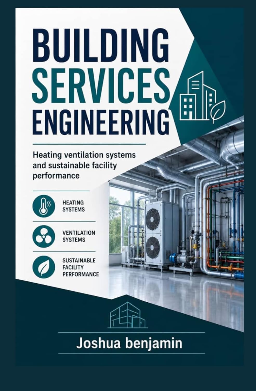 ler totalmente BUILDING SERVICES ENGINEERING: Heating Ventilation Systems and Sustainable Facility Performance