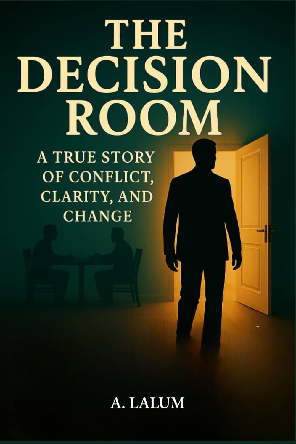 The Decision Room: A True Story of Conflict, Clarity, and Change baixar livro de graça