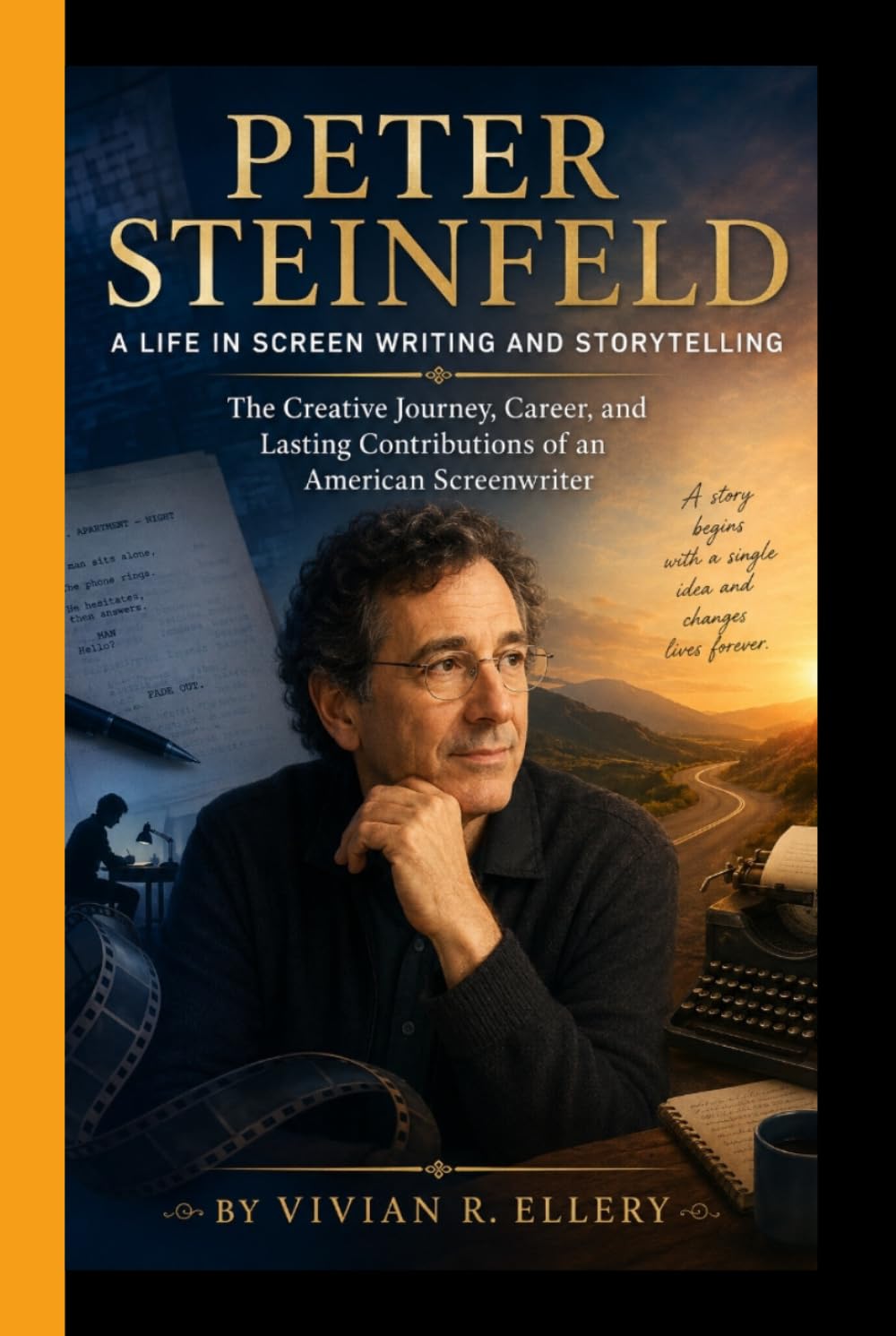 ler totalmente PETER STEINFELD: A Life in Screenwriting and Storytelling - The Creative Journey, Career, and Lasting Contributions of an American Screenwriter