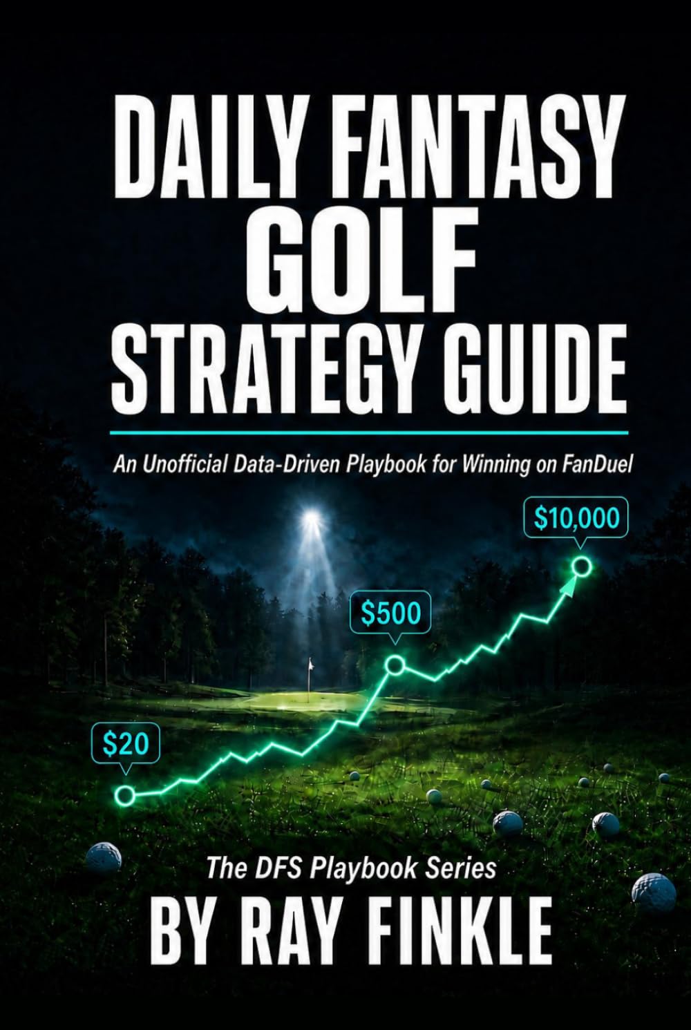 capítulo por capítulo baixar Daily Fantasy Golf Strategy Guide: An Unofficial Data-Driven Playbook for Winning on FanDuel