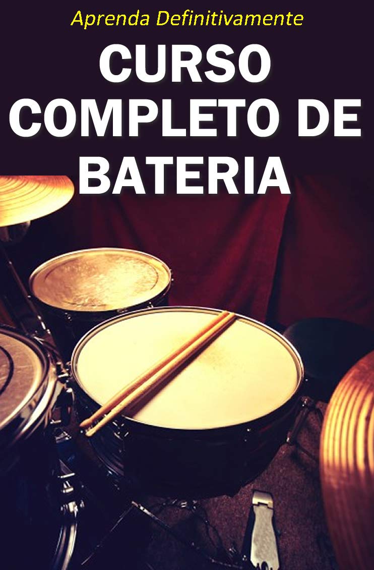 ler totalmente Curso Completo de Bateria: Aprenda Definitivamente partindo do zero! (Música Livro 2)